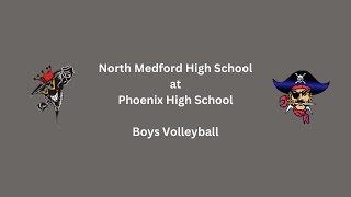 North Medford HS of Medford OR at Phoenix HS of Phoenix OR  Boys Volleyball [upl. by Yhtamit]