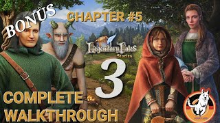 Legendary Tales 3  STORIES CHAPTER 5 Egils helper BONUS CHAPTER Complete walkthrough [upl. by Elorak]