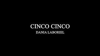 Dania Laboriel  Cinco cinco Official Music Video [upl. by Yecad128]