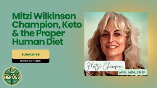 Mitzi Wilkinson Champion Keto amp the Proper Human Diet Episode 6 [upl. by Otanutrof]