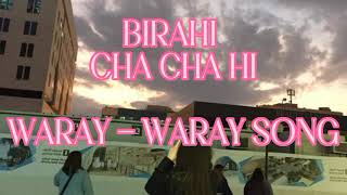 BIRAHI CHACHAHI WARAY WARAY SONG [upl. by Fiedler]