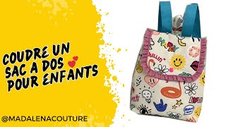 Coudre un sac à dos pour enfants Maternelle  Tuto Couture Madalena [upl. by Ailimat]