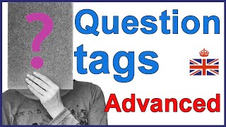 QUESTION TAGS Advanced rules  English lesson [upl. by Auhel]