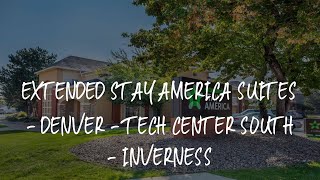 Extended Stay America Suites  Denver  Tech Center South  Inverness Review  Centennial  United S [upl. by Alida]