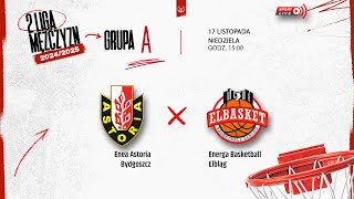 Enea Astoria Bydgoszcz  Energa Basketball Elbląg 2 LM [upl. by Trevlac]