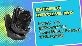 Evenflo Revolve 360 How to Seperate Car Seat From Base [upl. by Meridel]