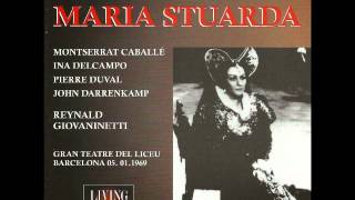 MARIA STUARDA  CABALLÉ DEL CAMPO DUVAL LICEU 511969  ESTRENO [upl. by Dosia]