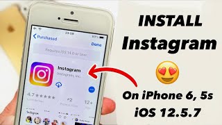 Install Instagram on iPhone 5s 6 on iOS 1257  Requires iOS 15 or Later on old iPhones [upl. by Euh870]