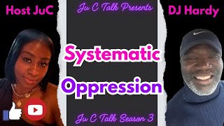 Systematic Oppression [upl. by Pantia]