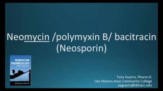 How to pronounce neomycin  polymyxin B  bacitracin Neosporin Memorizing Pharmacology [upl. by Nylikcaj]