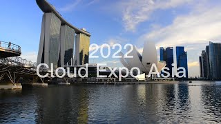 Cloud Expo Asia 2022 Highlight [upl. by Modesty]