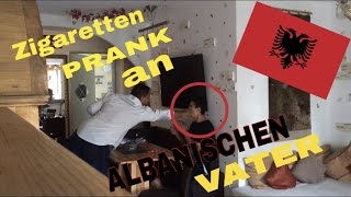 ZIGARETTEN PRANK AN ALBANISCHEN VATER😱😱 [upl. by Sucerdor]