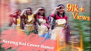 Sereng Koi Cover dance  Papori Gogoi  koch girls  meghalaya  2022 [upl. by Nyleuqcaj239]