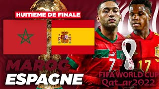 Maroc vs Espagne  Huitième de finale Coupe du Monde 2022  06122022 [upl. by Yuji951]