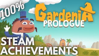 STEAM 100 Achievement Gameplay Gardenia Prologue [upl. by Horodko]