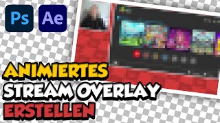 Animiertes Twitch Stream Overlay für OBS erstellen  Tutorial auf Deutsch [upl. by Atneciv777]