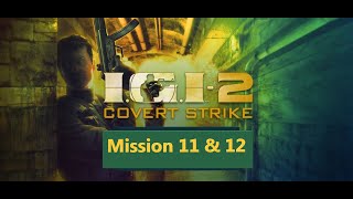 IGI 2 Mission 11 amp 12 old is gold [upl. by Annij]