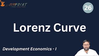 Lorenz Curve  Interpretation  Lorenz Criterion  Can Lorenz curves cross  26 [upl. by Llednohs]