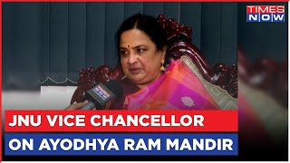 JNU VC Santishree Dhulipudi Pandit Unplugged On Ayodhya Ram Mandir amp Its Importance For Bhartiya [upl. by Arik463]