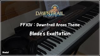 FFXIV 황금의 유산 OST  Blades Exaltation 황금 필드 전투 테마 피아노 어레인지｜Dawntrail Areas Theme [upl. by Alyakam]