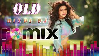 90s Best Hindi DJ Mix Songs  Old Is Gold DJ Hindi Songs Collection  Old Hindi Songs Remix [upl. by Eded772]