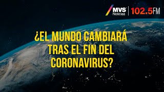 ¿El mundo cambiará tras el fin del coronavirus [upl. by Annirac]