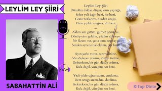 Sabahattin Ali  Leylim Ley Şiiri  Sesli Kitap Dinle [upl. by Atinaj]