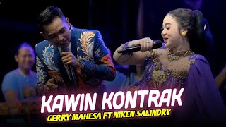 KAWIN KONTRAK  GERRY MAHESA FT NIKEN SALINDRY  MAHESA MUSIC LIVE SAWAHAN MADIUN [upl. by Pozzy534]