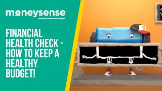 MoneySense  Financial Health Check  How To Keep A Healthy Budget [upl. by Jempty365]