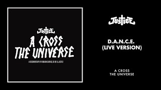 Justice  DANCE Live Version Official Audio [upl. by Nytsirk]