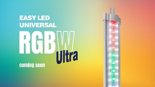 COMING SOON  EASY LED UNIVERSAL RGBW ULTRA aquatlantisaquarium aquarium easyleduniversal [upl. by Seif]