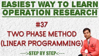 37 Two Phase Method Linear Programming in HindiOR [upl. by Fulmis439]