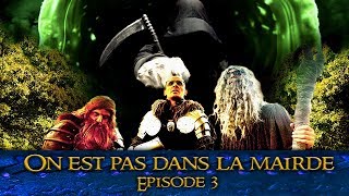 On est pas dans la mairde  Episode 3 [upl. by Yentrok]