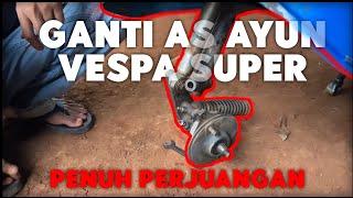 ganti as ayun vespa super fork 3 [upl. by Avie466]