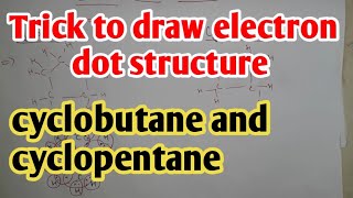 Trick to draw electron dot structure of cyclobutane and cyclopentane  carbon and its compound [upl. by Shields]