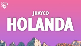 Jhayco  Holanda lyricsletra [upl. by Magill]