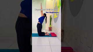 Kapotasana Wall Practice for Beginners Intermediate and Advanced [upl. by Laws160]