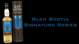 Glen Scotia Signature Series 1 Whisky Tasting [upl. by Arriec663]