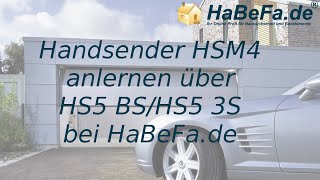 HaBeFa Handsender HSM4 anlernen über HS5 BS HS5 3S [upl. by Lani]