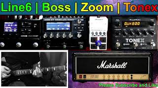 Line6 HX Stomp  Boss GT1000 Core  Zoom MS50G Plus  Tonex AmpliTube  Marshall Tone  Mix [upl. by Htidra]