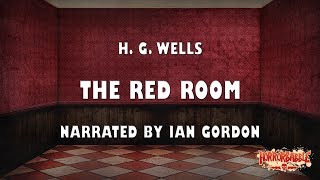 quotThe Red Roomquot by H G Wells  A HorrorBabble Production [upl. by Alitha]