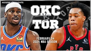 Oklahoma City Thunder vs Toronto Raptors Full Game Highlights  Feb 4  2024 NBA Season [upl. by May]