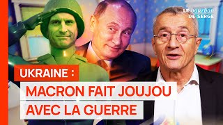 Ukraine  Macron fait joujou avec la guerre [upl. by Jezabel]