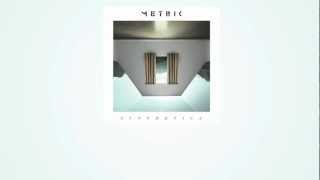 METRIC  Synthetica Official Lyric Video [upl. by Elsilrac695]