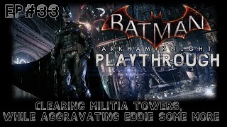 Batman Arkham Knight Hard Playthrough Ep33 Clearing Militia Towers and Aggravating Riddler [upl. by Cerracchio482]