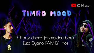 YABI ThE GOAT X 555  TIMRO MOOD LYRICS SONG [upl. by Hnilym]