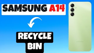 Samsung Galaxy A14 Recycle Bin  How to find Recycle Bin [upl. by Dulcea]