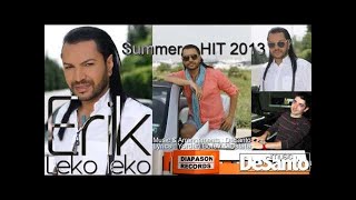 ERIK  Leko Leko ©℗ Official Audio track 2013 [upl. by Hillari]