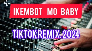 IKEMBOT MO BABY TIKTOK TRENDS REMIX [upl. by Kristin965]