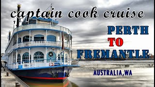 CAPTAIN COOK CRUISE  Perth to Fremantle  WA Australia [upl. by Hartley]